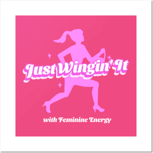 Just Wingin' It with Feminine Energy Divine Feminine Energy Posters and Art